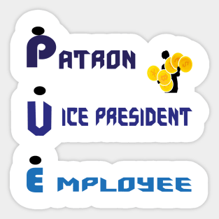 patron, vice president, factor : Money and business Sticker